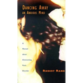 Dancing Away an Anxious Mind: A Memoir about Overcoming Panic Disorder