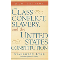 Class Conflict, Slavery, and the United States Constitution
