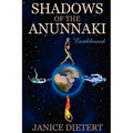 Shadows of the Anunnaki: Earthbound
