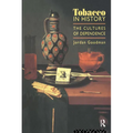 Tobacco in History: The Cultures of Dependence