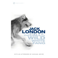 The Call of the Wild and White Fang