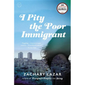 I Pity the Poor Immigrant