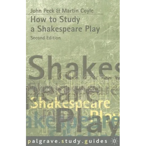 How to Study a Shakespeare Play