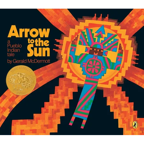 Arrow to the Sun: A Pueblo Indian Tale