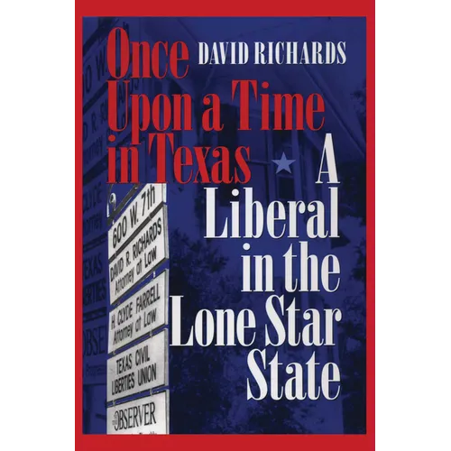 Once Upon a Time in Texas: A Liberal in the Lone Star State
