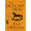The Outcast Dead: A Mystery