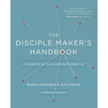The Disciple Maker's Handbook: Seven Elements of a Discipleship Lifestyle