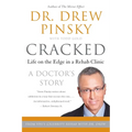 Cracked: Life on the Edge in a Rehab Clinic