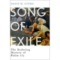 Song of Exile: The Enduring Mystery of Psalm 137