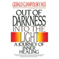 Out of Darkness Into the Light: A Journey of Inner Healing
