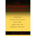 The Neoconservative Revolution