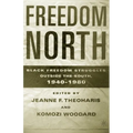 Freedom North: Black Freedom Struggles Outside the South, 1940-1980