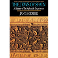 Jews of Spain: A History of the Sephardic Experience