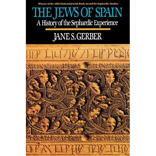 Jews of Spain: A History of the Sephardic Experience