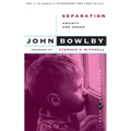 Separation: Anxiety and Anger