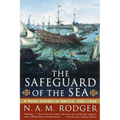 The Safeguard of the Sea: A Naval History of Britain: 660-1649