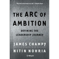 The Arc of Ambition: Defining the Leadership Journey
