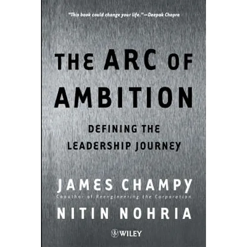 The Arc of Ambition: Defining the Leadership Journey