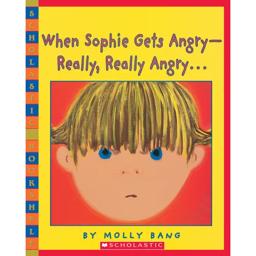 When Sophie Gets Angry-Really, Really Angry