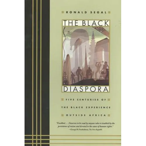 The Black Diaspora: Five Centuries of the Black Experience Outside Africa