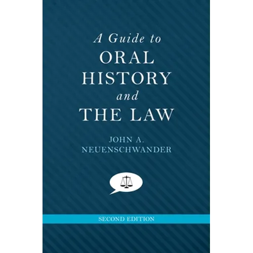 Guide to Oral History and the Law (Revised)