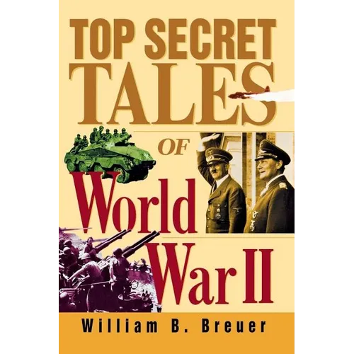Top Secret Tales of World War II