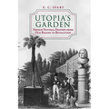 Utopia's Garden: French Natural History from Old Regime to Revolution