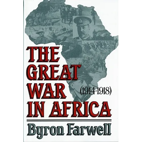 The Great War in Africa: 1914-1918