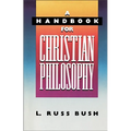 A Handbook for Christian Philosophy