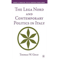 The Lega Nord and Contemporary Politics in Italy