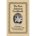 The First American Cookbook: A Facsimile of American Cookery, 1796