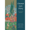 Ottoman Lyric Poetry: An Anthology