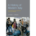 A History of Modern Italy: Transformation and Continuity, 1796 to the Present