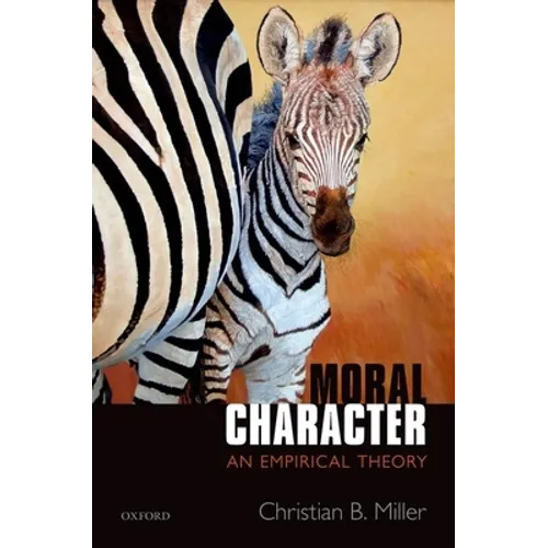 Moral Character: An Empirical Theory