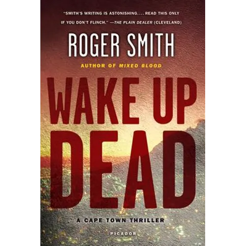 Wake Up Dead: A Cape Town Thriller