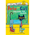 Pete the Cat: Too Cool for School
