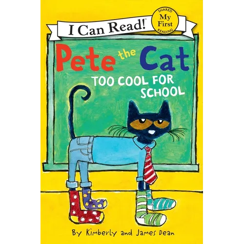 Pete the Cat: Too Cool for School