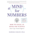 A Mind for Numbers: How to Excel at Math and Science (Even If You Flunked Algebra)