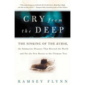 Cry from the Deep: The Sinking of the Kursk, the Submarine Disaster That Riveted the World and Put the New Russia to the Ultimate Test