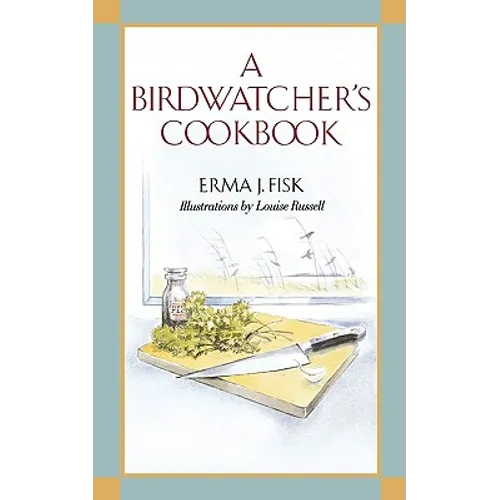 A Birdwatcher's Cookbook
