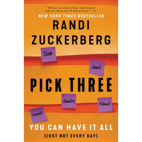 Pick Three: You Can Have It All (Just Not Every Day)