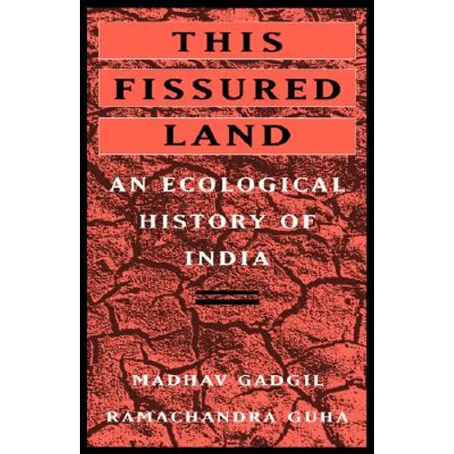 This Fissured Land: An Ecological History of India