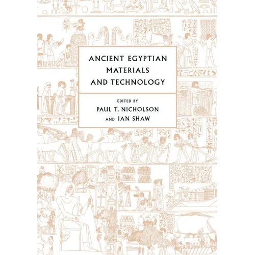 Ancient Egyptian Materials and Technology