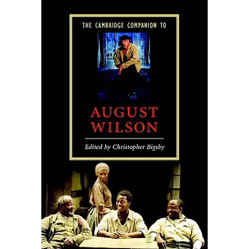 The Cambridge Companion to August Wilson