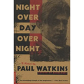 Night Over Day Over Night