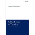 Sabbath Rest as Vocation: Aging Toward Death