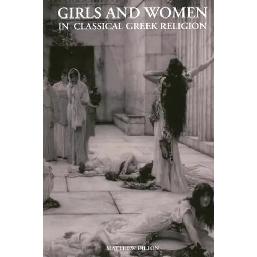 Girls and Women in Classical Greek Religion