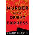 Murder on the Orient Express: A Hercule Poirot Mystery: The Official Authorized Edition