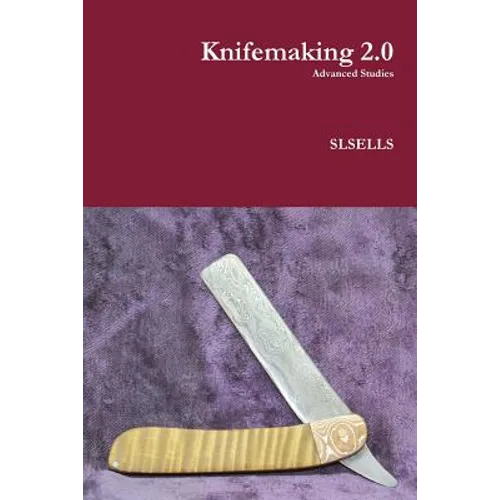 Knifemaking 2.0
