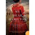 My Dear Hamilton: A Novel of Eliza Schuyler Hamilton